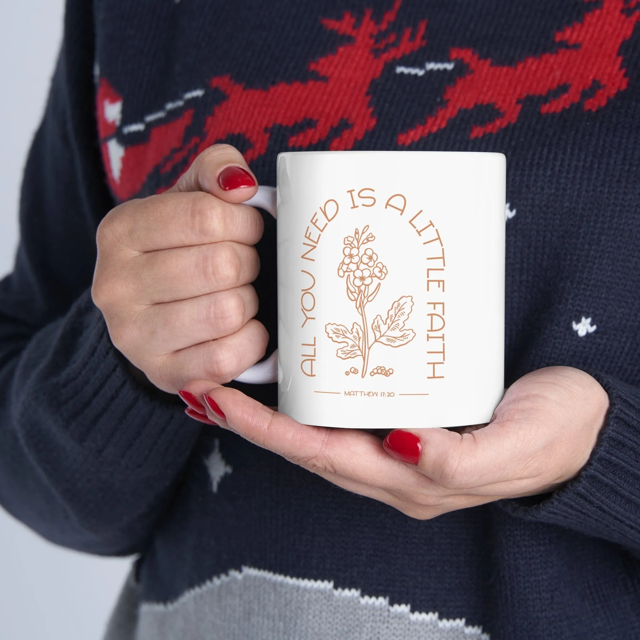 All You Need is Faith 11oz Mug