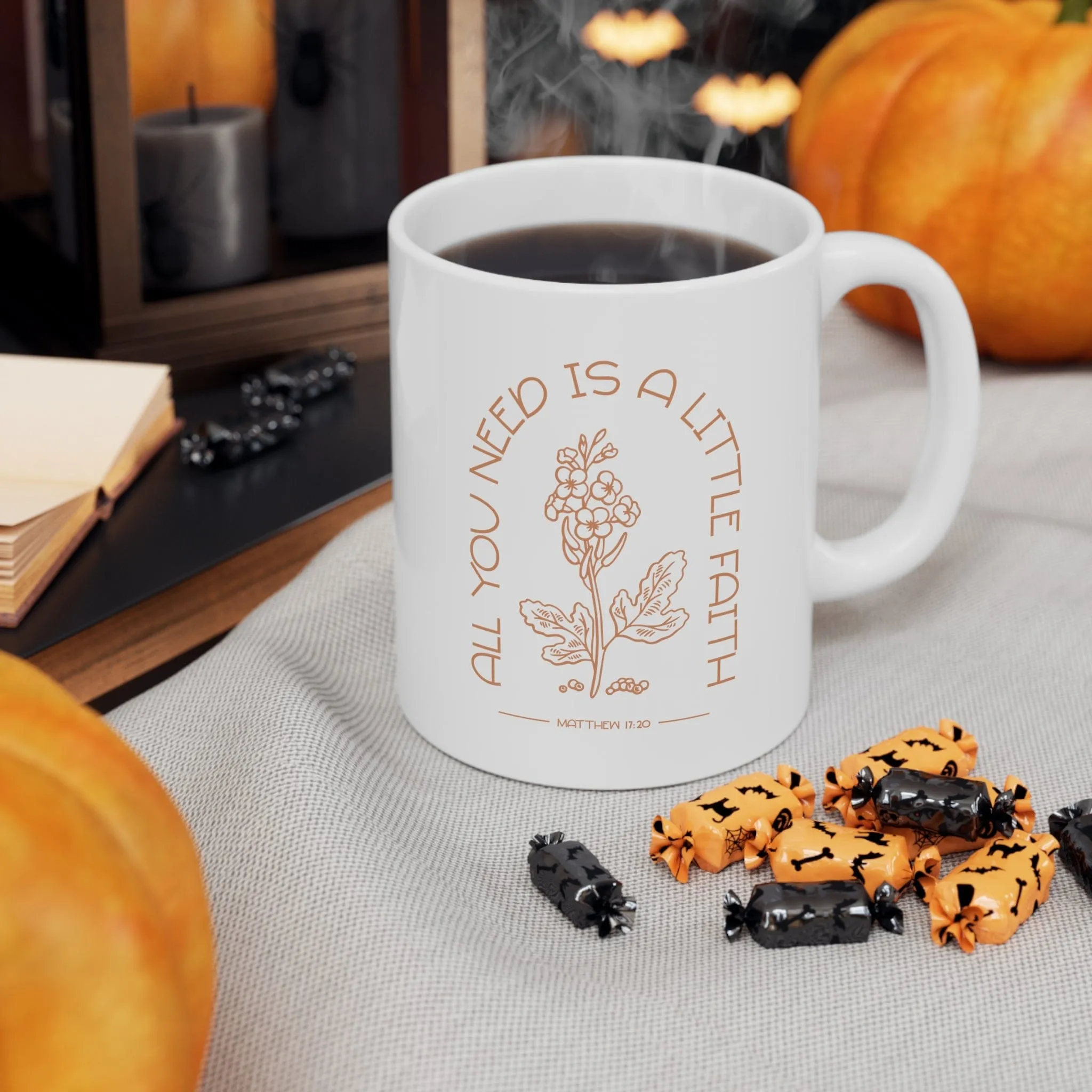 All You Need is Faith 11oz Mug