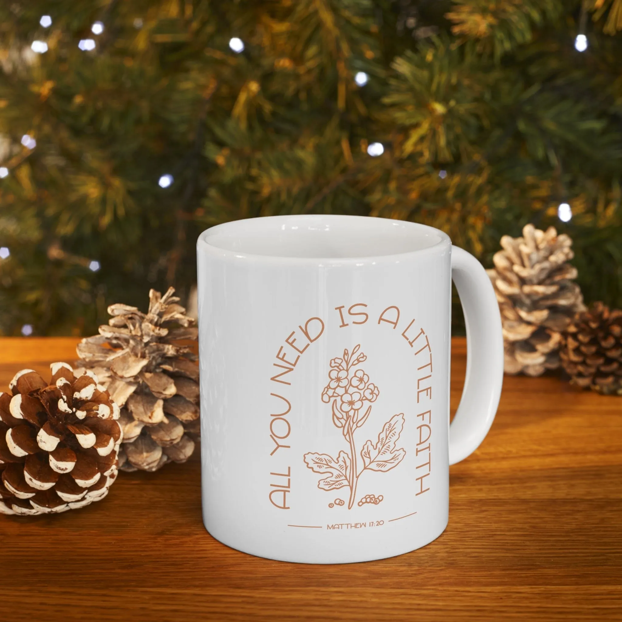 All You Need is Faith 11oz Mug