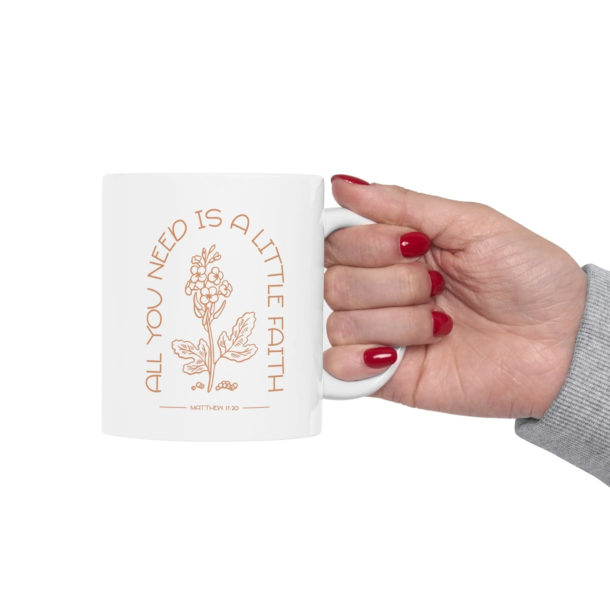 All You Need is Faith 11oz Mug