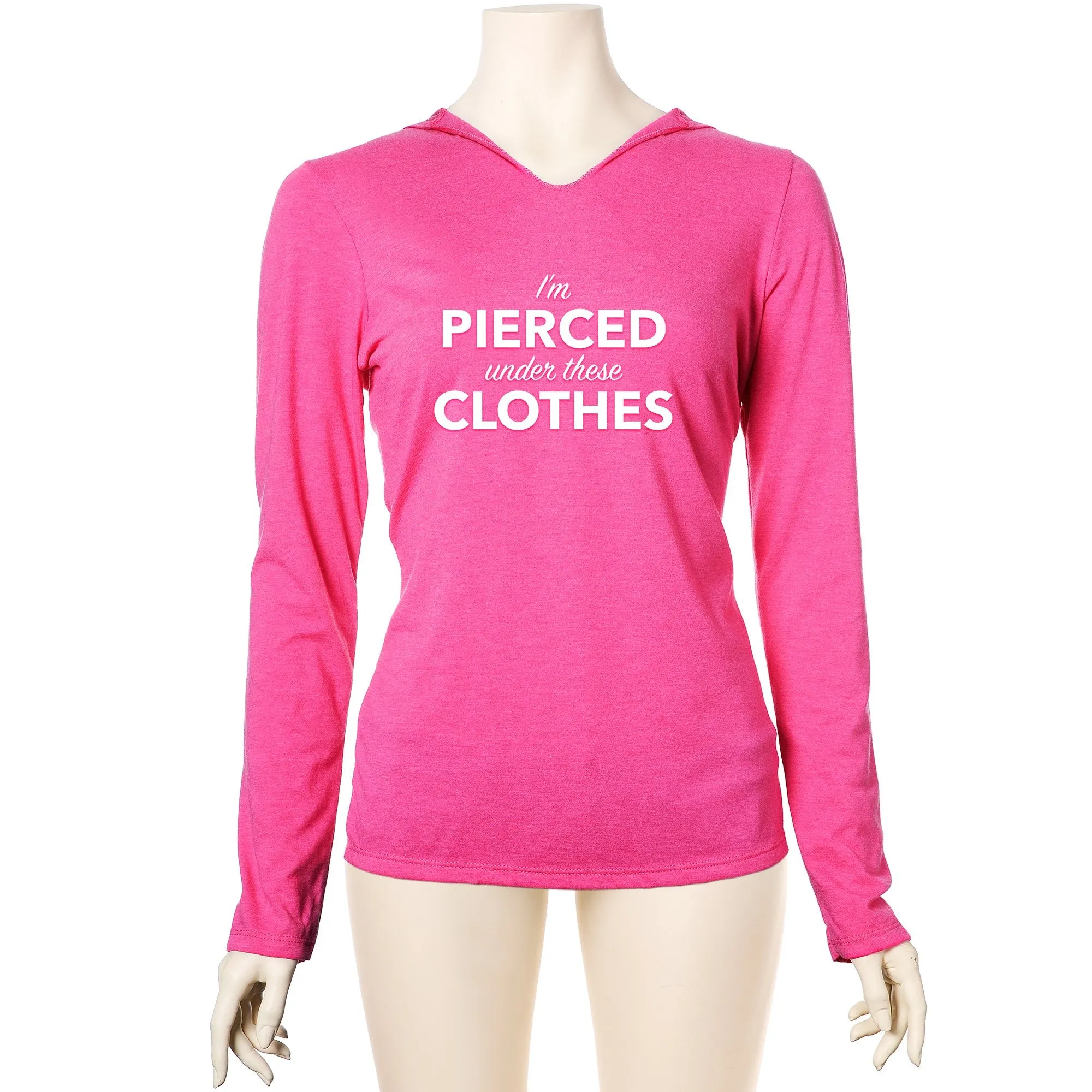 I'm Pierced Under These Clothes Tapered Long Sleeve Hoodie